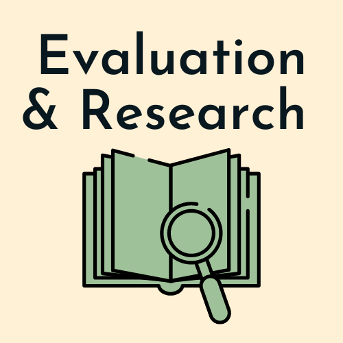 EVALUATION & RESEARCH